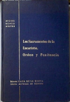 Los sacramentos de la Eucaristía, el Orden y la Penitencia (pro manuscripto)