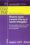 Muerte, duelo y nueva vida en el cuarto Evangelio