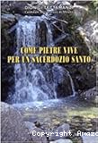 Come pietre vive per un sacerdozio santo