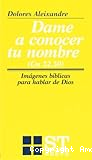 Dame a conocer tu nombre (Gn 32,30)