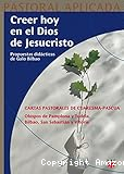 Creer hoy en el Dios de Jesucristo