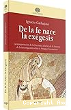 De la fe nace la exégesis