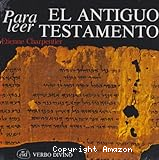 Para leer el Antiguo Testamento