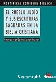 El pueblo judío y sus Escrituras Sagradas en la Biblia cristiana