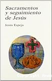 Sacramentos y seguimiento de Jesús