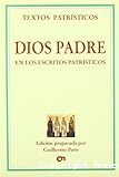 Dios Padre en los escritos patrísticos