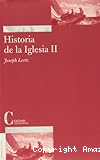 Historia de la Iglesia en la perspectiva de la historia del pensamiento II