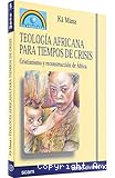 Teología africana para tiempos de crisis