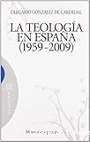 La teología en España (1959-2009)