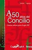 A los 50 años del Concilio