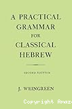 A Practical Grammar for Classical Hebrew