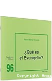 ¿Qué es el Evangelio?