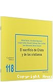 El sacrificio de Cristo y de los cristianos