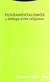 Fundamentalismos y diálogo entre religiones