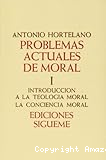 Problemas actuales de moral I