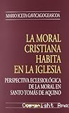 La moral cristiana habita en la Iglesia