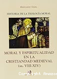 Moral y espiritualidad en la cristiandad medieval (ss. VIII-XIV)