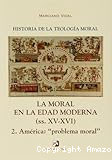 La moral en la Edad Moderna (ss. XV-XVI) II