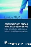 Orientaciones éticas para tiempos inciertos