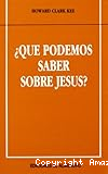 ¿Qué podemos saber sobre Jesús?