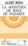 La aventura de Jesús de Nazaret