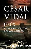 Jesús y los manuscritos del Mar Muerto