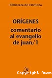 Comentario al Evangelio de Juan I