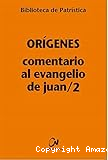 Comentario al Evangelio de Juan II