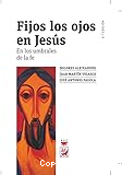 Fijos los ojos en Jesús