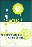 Simposio La Cultura y la Esperanza Cristiana