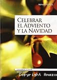 Celebrar el Adviento y la Navidad