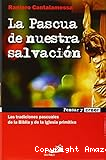 La Pascua de nuestra salvación