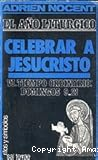 El año litúrgico: Celebrar a Jesucristo VI