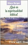 ¿Qué es la espiritualidad bíblica?