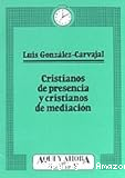 Cristianos de presencia y cristianos de mediación