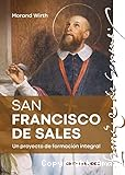 San Francisco de Sales. Un proyecto de formación integral