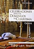 Celebraciones para los domingos de Cuaresma