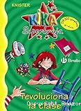 Kika superbruja revoluciona la clase