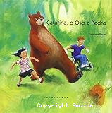 Catarina, o Oso e Pedro