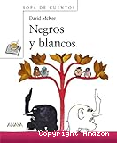 Negros y blancos