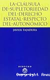 La cláusula de supletoriedad del derecho estatal respecto del derecho autonómico