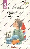 Quiero ser astronauta