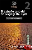 El extraño caso del Dr. Jekyll y Mr. Hyde