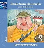 El señor Guerra y la señora Paz