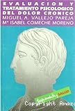 Evaluación y tratamiento psicológico del dolor crónico
