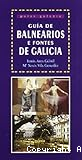 Guía de balnearios e fontes de Galicia