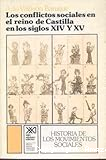 Los conflictos sociales en el reino de Castilla en los siglos XIV y XV