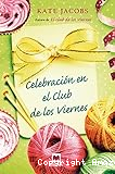 Celebración en el club de los viernes