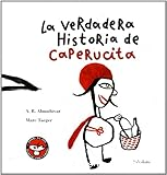 La verdadera historia de Caperucita