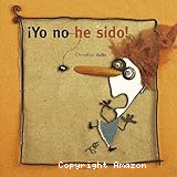 ¡Yo no he sido!